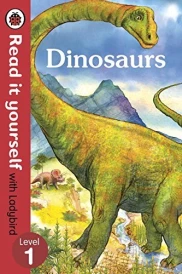 Dinosaurs - read it yourself with ladybird