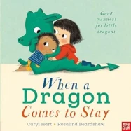 When a Dragon Comes to Stay