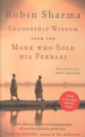 Leadership wisdom from the monk who sold his ferrari - the 8 rituals of the best leaders (édition en anglais)