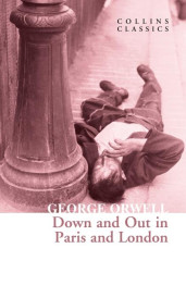 DOWN AND OUT IN PARIS AND LONDON