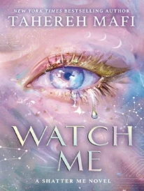 Watch Me_shatter Me New Rep PB