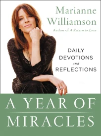A YEAR OF MIRACLES - DAILY DEVOTIONS AND REFLECTIONS