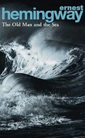 The old man and the sea (édition en anglais)