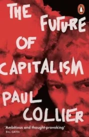 THE FUTURE OF CAPITALISM - FACING THE NEW ANXIETIES