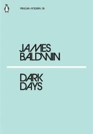 James baldwin dark days (édition en anglais)
