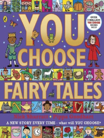 You Choose Fairy Tales : A new story every time - what will YOU choose?