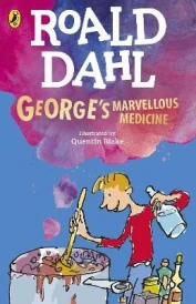 GEORGE''S MARVELLOUS MEDICINE