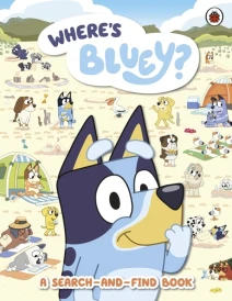 WHERE''S BLUEY? - A SEARCH-AND-FIND BOOK