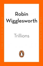 TRILLIONS - HOW A BAND OF WALL STREET RENEGADES INVENTED INDEX FUND CHANGED