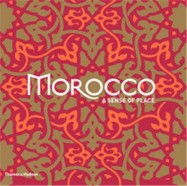 Morocco a sense of place (édition en anglais)