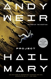 PROJECT HAIL MARY ; A NOVEL