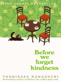 Before We Forget Kindness (réservé à un public averti)