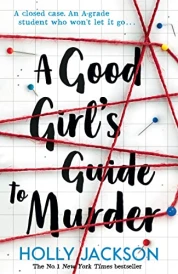 A GOOD GIRL''S GUIDE TO MURDER
