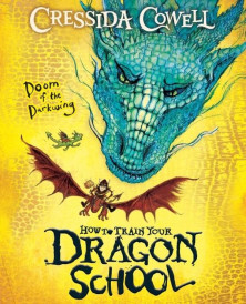HOW TO TRAIN YOUR DRAGON SCHOOL: DOOM OF THE DARKWING ; BOOK 1