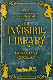 THE INVISIBLE LIBRARY - THE INVISIBLE LIBRARY 1