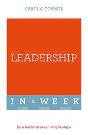 Successful Leadership in a Week: Teach Yourself