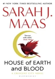 House of earth and blood (winner of the goodreads choice best fantasy 2020)