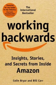 WORKING BACKWARDS - INSIGHTS, STORIES, AND SECRETS FROM INSIDE AMAZON