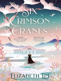 Six Crimson Cranes