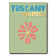 Tuscany marvel (édition en anglais)