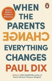 When the Parents Change, Everything Changes
