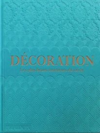 Décoration : Les plus beaux intérieurs du siècle