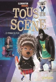 Tous en scène ; le roman du film
