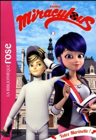 Miraculous t.9 : votez Marinette !