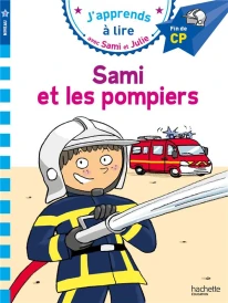 J'apprends à lire avec Sami et Julie ; CP, niveau 3 ; Sami et les pompiers