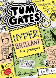 Tom Gates t.10 : hyper brillant (ou presque)