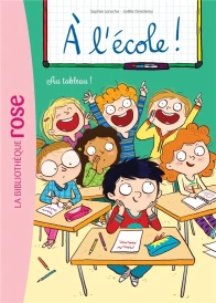 à l'école t.7 ; au tableau !