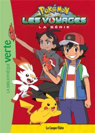 Pokémon - les voyages t.4 : la coupe flûte