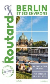 Guide du Routard ; Berlin et ses environs (édition 2022/2023)