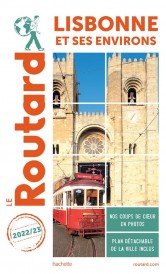 Guide du Routard ; Lisbonne et ses environs (édition 2022/2023)