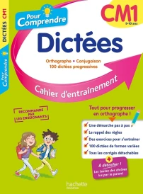 Pour comprendre spécial dictées : CM1 : cahier d'entraînement (édition 2022)