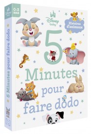 Disney Baby : 5 minutes pour faire dodo : Histoires d'animaux