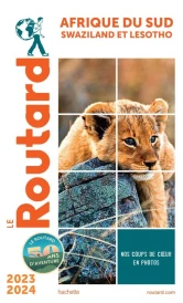 Guide du Routard : Afrique du Sud, Swaziland et Lesotho (édition 2023/2024)