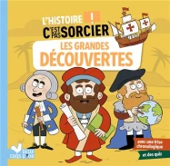 L'histoire c'est pas sorcier : les grandes découvertes