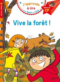 Sami et Julie : CP niveau 1 ; vive la forêt !