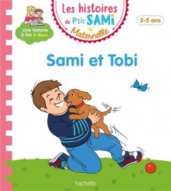 Les histoires de P'tit Sami maternelle : Sami et Tobi