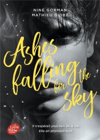 Ashes falling for the sky t.1