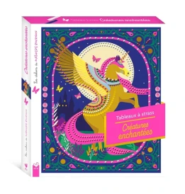 Les ateliers du calme : Les ateliers de Mathilde Bourgon : Tableaux à strass ; Créatures enchantées