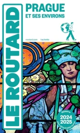 Guide du Routard : Prague et ses environs (édition 2024/2025)