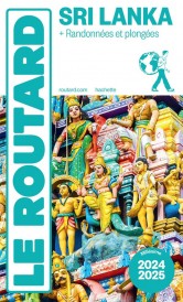 Guide du Routard : Sri Lanka ; + randonnées et plongées (édition 2024/2025)