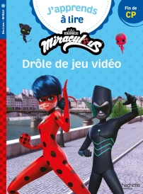 J'apprends à lire : Miraculous ; CP ; Drôle de jeu video