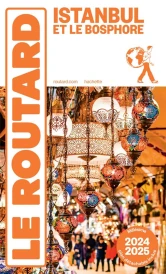 Guide du Routard : Istanbul et le Bosphore (édition 2024/2025)
