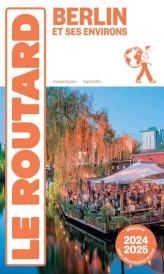 Guide du Routard : Berlin et ses environs (édition 2024/2025)