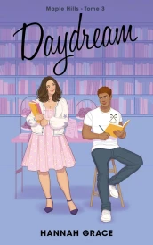 Maple Hills Tome 3 : Daydream (Réservé à un public averti)