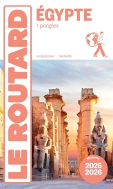 Guide du Routard : Égypte ; + plongées (édition 2025/2026)