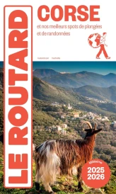 Guide du Routard : Corse ; Et nos meilleurs spots de plongées et de randonnées (édition 2025/2026)